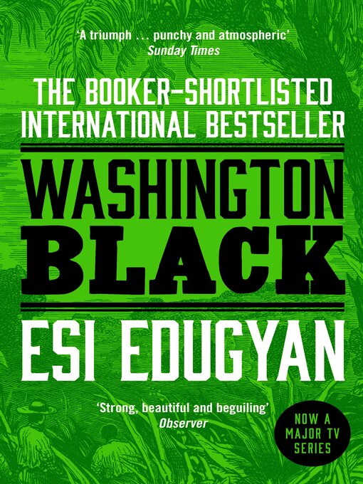 Esi Edugyan创作的Washington Black作品的详细信息 - 可供借阅